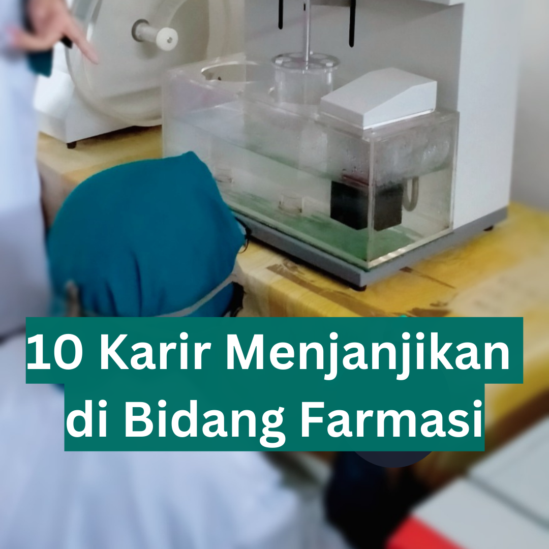 10 Karir Menjanjikan di Bidang Farmasi