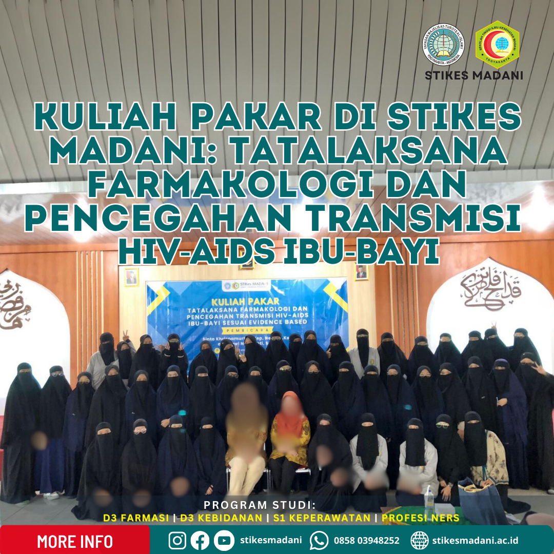 Kuliah Pakar di STIKes Madani: Tatalaksana Farmakologi dan Pencegahan Transmisi HIV-AIDS Ibu-Bayi